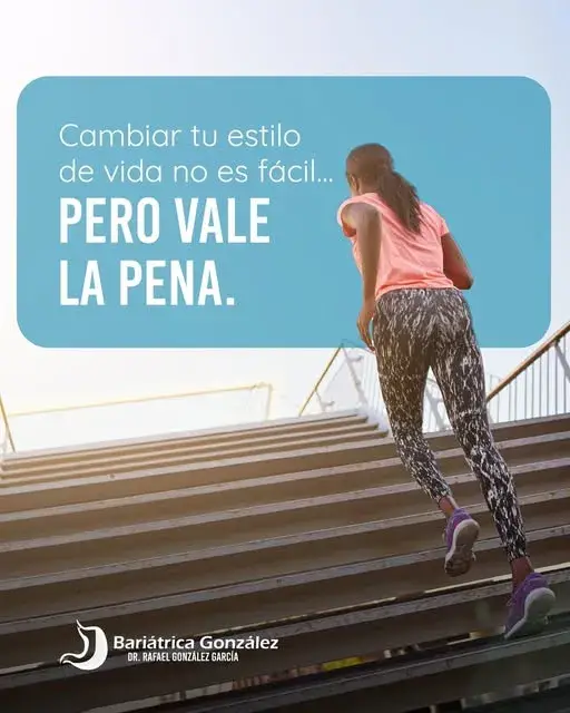 Cambiar tu estilo de vida no es fácil, pero vale la pena – Bariátrica González